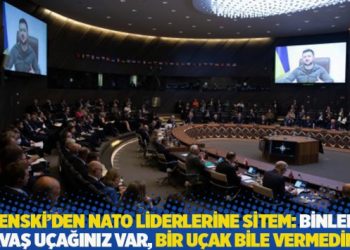 Zelenski’den NATO liderlerine sitem: Binlerce savaş uçağınız var, bir uçak bile vermediniz
