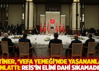 Metiner, ‘vefa yemeği’nde yaşananları anlattı: Reis’in elini dahi sıkamadık