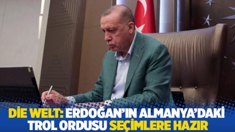 Die Welt: Erdoğan’ın Almanya’daki trol ordusu seçimlere hazır