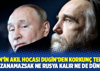 Putin’in akıl hocası Dugin’den korkunç tehdit: Kazanamazsak ne Rusya kalır ne de dünya
