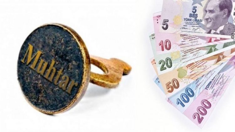 Muhtar maaşlarına yapılacak zam oranı belli oldu