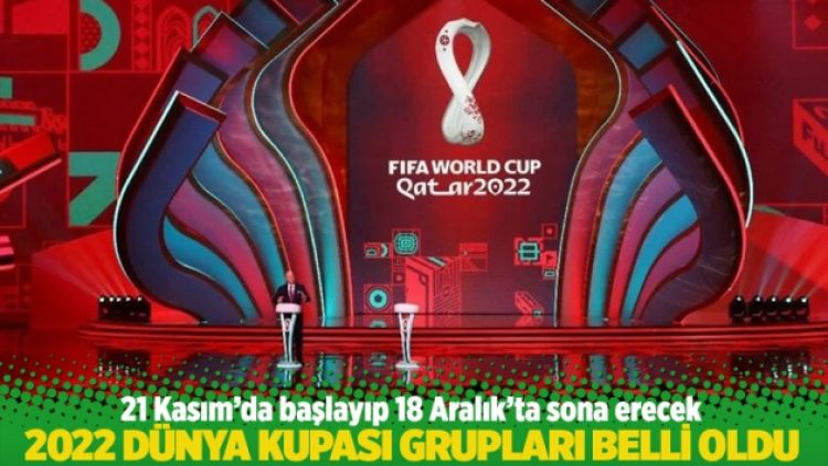 2022 Dünya Kupası grupları belli oldu