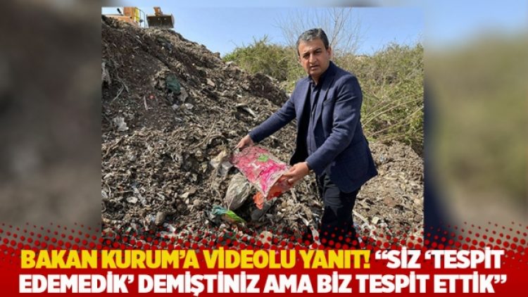 Bakan Kurum’a videolu yanıt! Siz ‘tespit edemedik’ demiştiniz ama biz tespit ettik