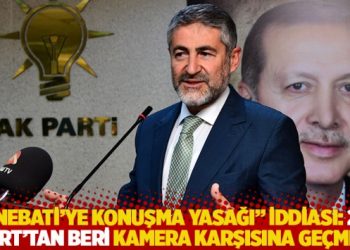 “Nebati’ye konuşma yasağı” iddiası: 21 Mart’tan beri kamera karşısına geçmedi