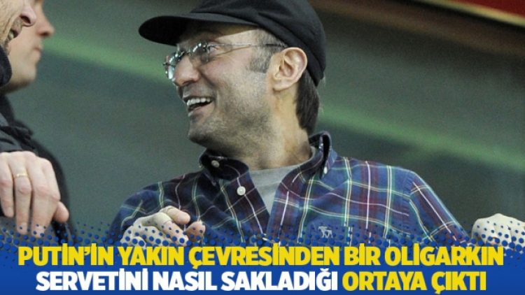 Putin’in yakın çevresinden bir oligarkın servetini nasıl sakladığı ortaya çıktı