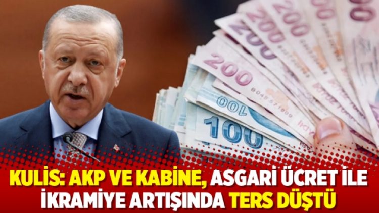 Kulis: AKP ve kabine, asgari ücret ile ikramiye artışında ters düştü