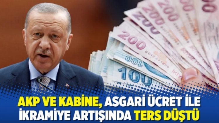 AKP ve kabine, asgari ücret ile ikramiye artışında ters düştü