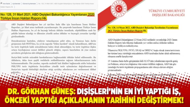 Dr. Gökhan Güneş: Dışişleri’nin en iyi yaptığı iş, önceki yaptığı açıklamanın tarihini değiştirmek!