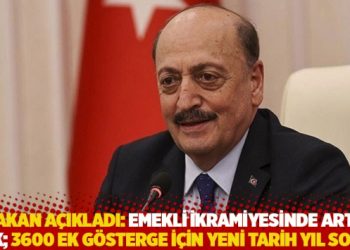 Bakan açıkladı: Emekli ikramiyesinde artış yok; 3600 ek gösterge için yeni tarih yıl sonu!