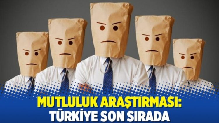 Mutluluk Araştırması: Türkiye son sırada