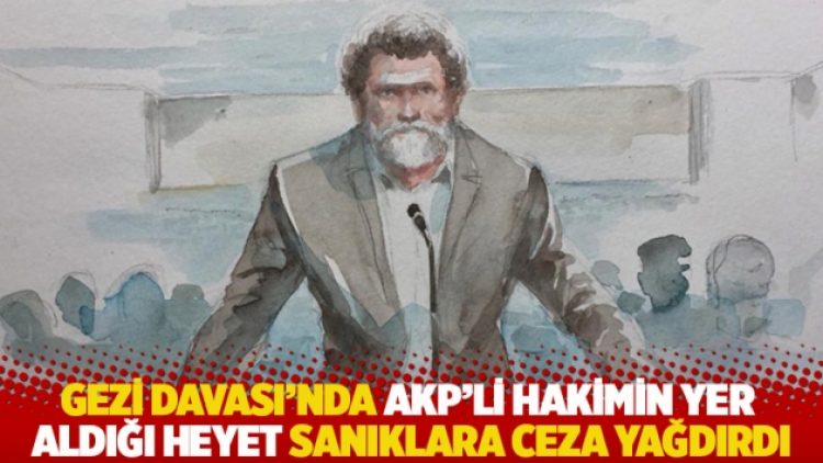 Gezi davasında karar: Kavala’ya ağırlaştırılmış müebbet hapis cezası verildi