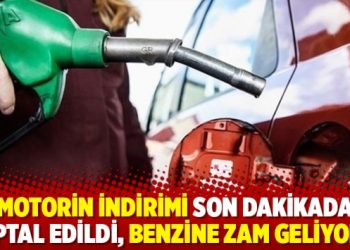 Motorin indirimi son dakikada iptal edildi, benzine zam geliyor