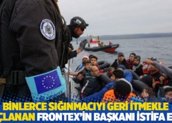 Binlerce sığınmacıyı geri itmekle suçlanan Frontex’in başkanı Leggeri istifa etti