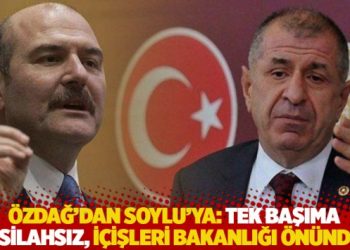 Özdağ’dan Soylu’ya: Tek başıma ve silahsız, İçişleri Bakanlığı önünde…