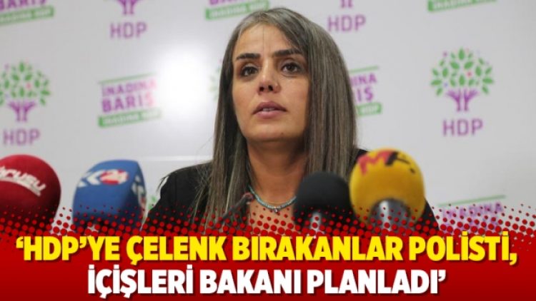 ‘HDP’ye çelenk bırakanlar polisti, İçişleri Bakanı planladı’