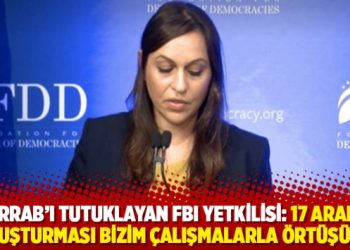 Zarrab’ı tutuklayan FBI yetkilisi: 17 Aralık soruşturması bizim çalışmalarla örtüşüyor