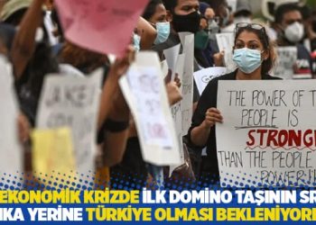 “Ekonomik krizde ilk domino taşının Sri Lanka yerine Türkiye olması bekleniyordu”