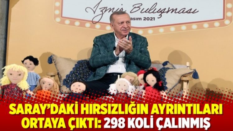 Saray’daki hırsızlığın ayrıntıları ortaya çıktı: 298 koli çalınmış