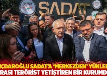 Kılıçdaroğlu SADAT’a ‘merkezden’ yüklendi: Burası terörist yetiştiren bir kurumdur