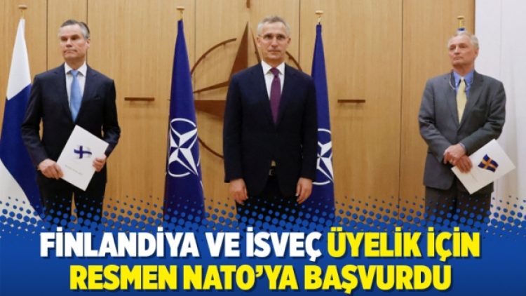 Finlandiya ve İsveç üyelik için resmen NATO’ya başvurdu