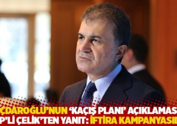 Kılıçdaroğlu’nun ‘kaçış planı’ açıklamasına AKP’den yanıt: İftira kampanyasıdır