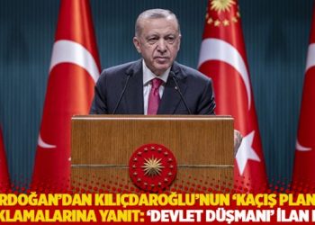 Erdoğan’dan Kılıçdaroğlu’nun ‘kaçış planı’ açıklamalarına yanıt: ‘Devlet düşmanı’ ilan etti