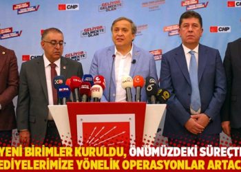 CHP’li Torun: Yeni birimler kuruldu, belediyelerimize yönelik operasyonlar artacak