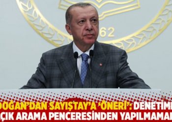 Erdoğan’dan Sayıştay’a ‘öneri’: Denetimler açık arama penceresinden yapılmamalı