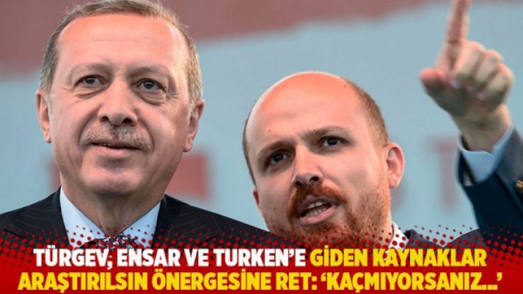 TÜRGEV, Ensar ve TURKEN’e giden kaynaklar araştırılsın önergesine ret: ‘Kaçmıyorsanız…’