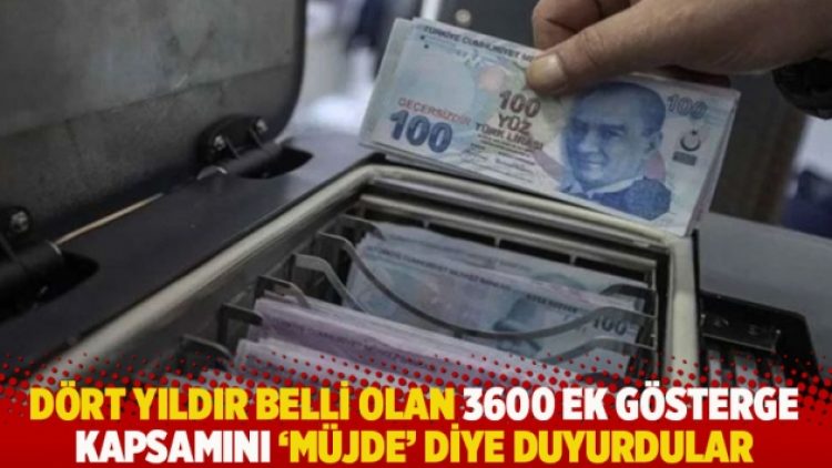 Dört yıldır belli olan 3600 ek gösterge kapsamını ‘müjde’ diye duyurdular