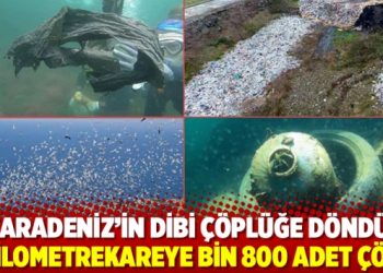 Karadeniz’in dibi çöplüğe döndü: Kilometrekareye bin 800 adet çöp