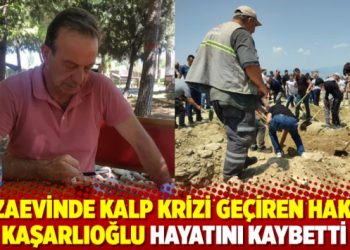 Cezaevinde kalp krizi geçiren Hakan Kaşarlıoğlu hayatını kaybetti