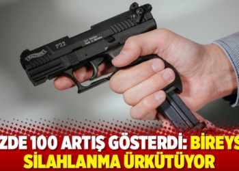 Yüzde 100 artış gösterdi: Bireysel silahlanma ürkütüyor