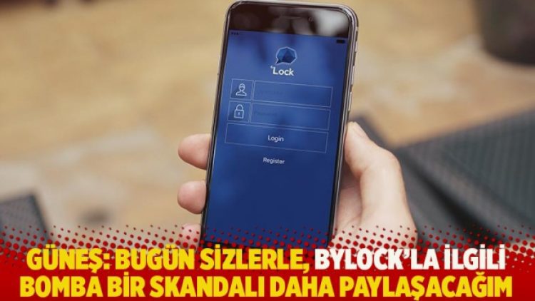 Güneş: Bugün sizlerle, Bylock’la ilgili bomba bir skandalı daha paylaşacağım