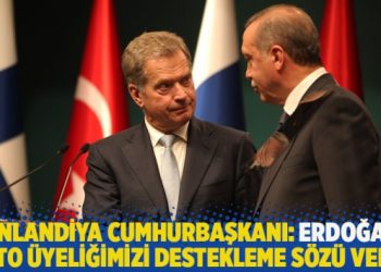 Finlandiya Cumhurbaşkanı: Erdoğan, NATO üyeliğimizi destekleme sözü verdi