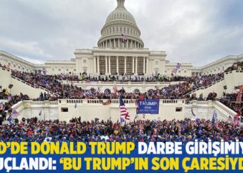 ABD’de Donald Trump darbe girişimiyle suçlandı: ‘Bu Trump’ın son çaresiydi’