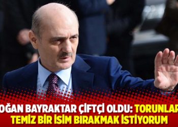 Erdoğan Bayraktar çiftçi oldu: Torunlarıma temiz bir isim bırakmak istiyorum