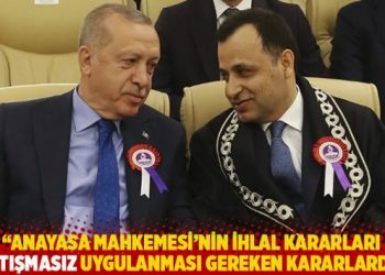 “Anayasa Mahkemesi’nin ihlal kararları tartışmasız uygulanması gereken kararlardır”