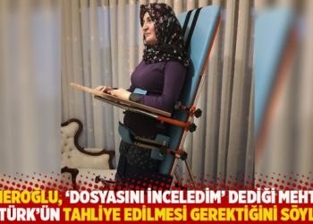 Yeneroğlu, ‘dosyasını inceledim’ dediği Mehtap Şentürk’ün tahliye edilmesi gerektiğini söyledi