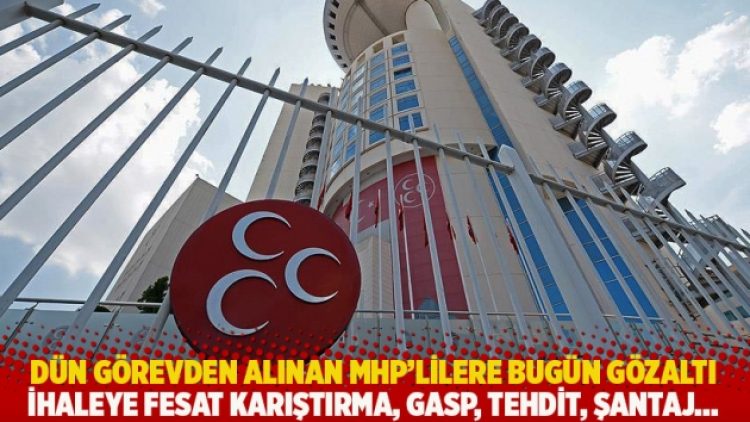 Diyarbakır’da dün görevden alınan MHP’lilere bugün gözaltı: Gasp, tehdit, şantaj…