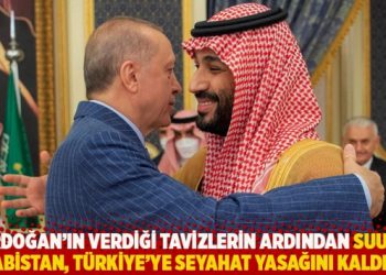 Erdoğan’ın verdiği tavizlerin ardından Suudi Arabistan, Türkiye’ye seyahat yasağını kaldırdı