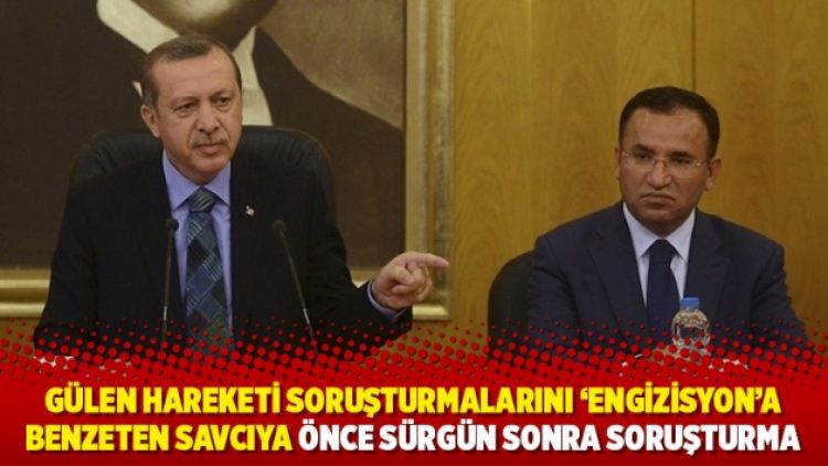 Gülen Hareketi soruşturmalarını ‘Engizisyon’a benzeten savcıya önce sürgün sonra soruşturma