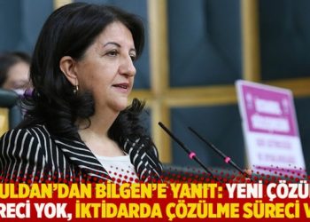Buldan’dan Bilgen’e yanıt: Yeni çözüm süreci yok, iktidarda çözülme süreci var