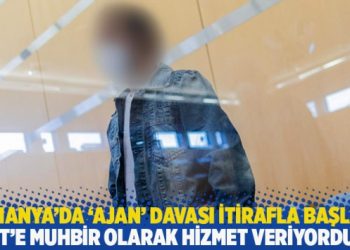 Almanya’da ‘ajan’ davası itirafla başladı: MİT’e muhbir olarak hizmet veriyordum