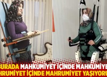 “Burada mahkumiyet içinde mahkumiyet, mahrumiyet içinde mahrumiyet yaşıyorum”