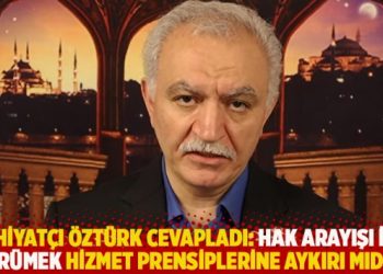 İlahiyatçı Öztürk cevapladı: Hak arayışı için yürümek Hizmet prensiplerine aykırı mıdır?