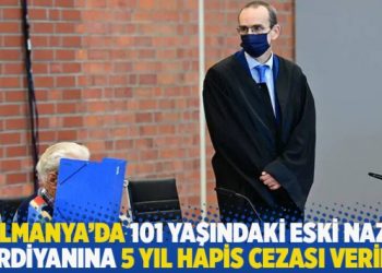 Almanya’da 101 yaşındaki eski Nazi gardiyanına 5 yıl hapis cezası verildi