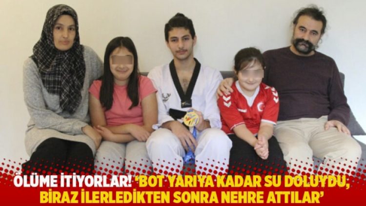 Ölüme itiyorlar! ‘Bot yarıya kadar su doluydu, biraz ilerledikten sonra nehre attılar’