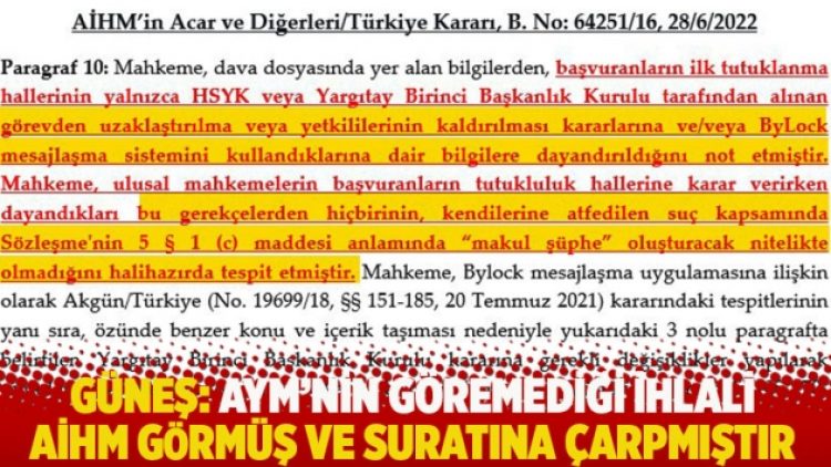 Güneş: AYM’nin göremediği ihlali AİHM görmüş ve suratına çarpmıştır