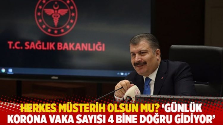 Herkes müsterih olsun mu? ‘Günlük koronavirüs vaka sayısı 4 bine doğru gidiyor’